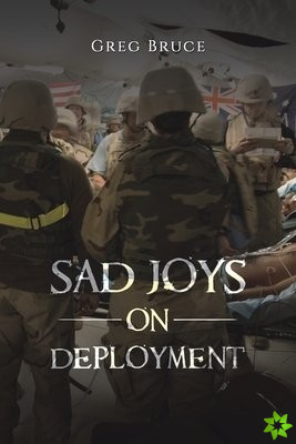 Sad Joys on Deployment