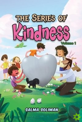 Series Of Kindness: Volume 1
