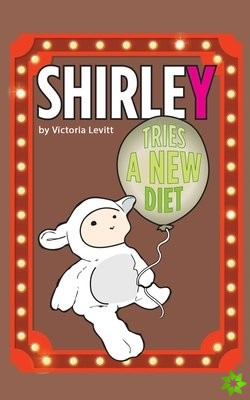 Shirley Tries a New Diet