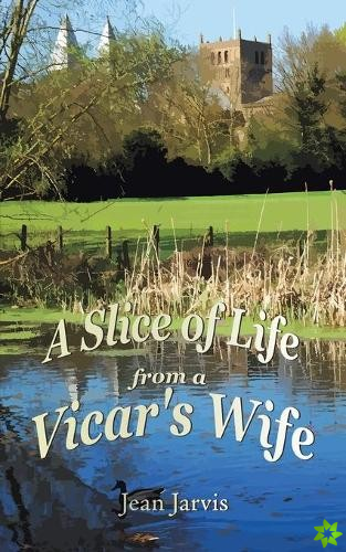 Slice of Life from a Vicar's Wife