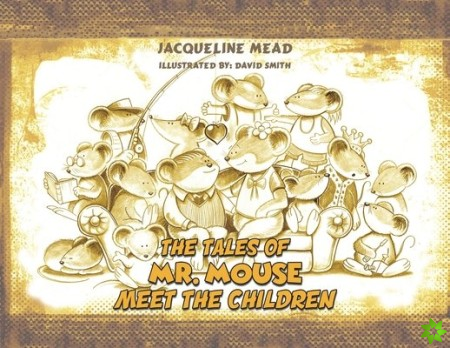 Tales of Mr. Mouse - Meet the Children