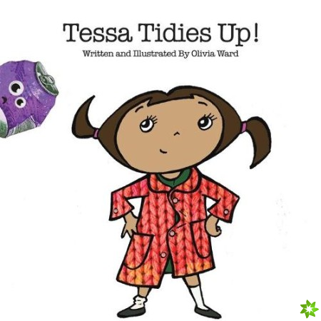Tessa Tidies Up!