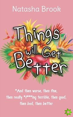 Things will Get Better