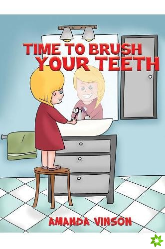 Time to Brush Your Teeth