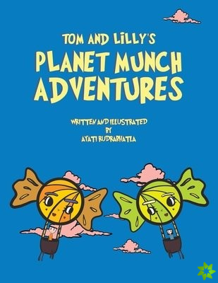 Tom and Lilly's Planet Munch Adventures