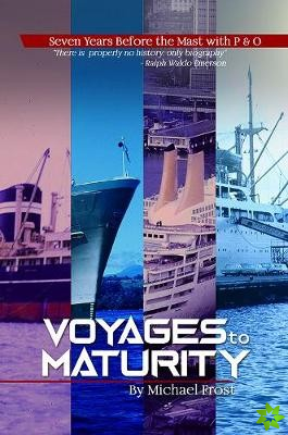 Voyages to Maturity