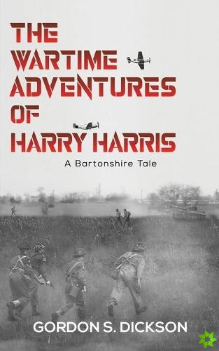 Wartime Adventures of Harry Harris