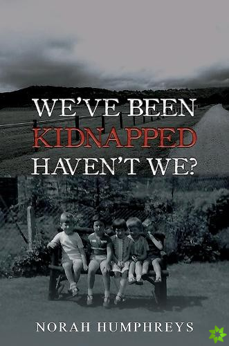 We've Been Kidnapped  Haven't We?