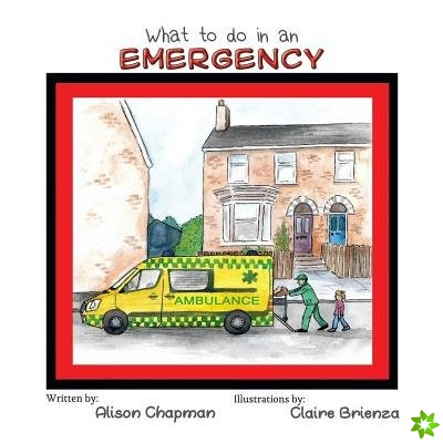 What to Do in an Emergency