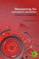 Resourcing for Curriculum Innovation