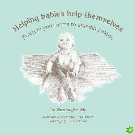 Helping Babies Help Themselves