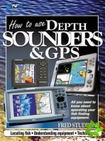 How to use Depth Sounders & GPS