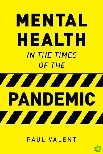 Mental Health in the Times of the Pandemic