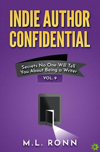 Indie Author Confidential Vol. 9