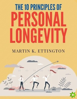 10 Principles of Personal Longevity