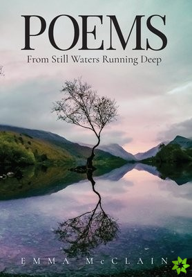 Poems from Still Waters Running Deep
