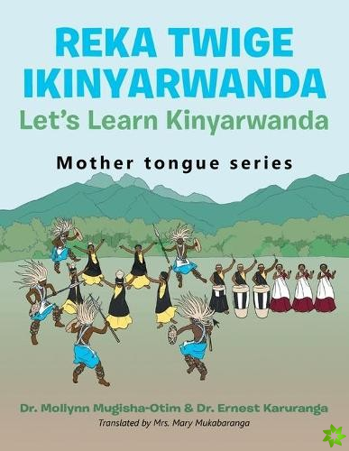 Reka Twige Ikinyarwanda Let's Learn Kinyarwanda