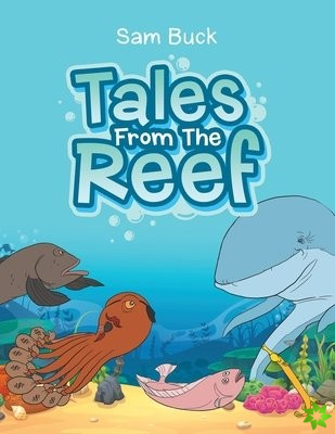 Tales from the Reef