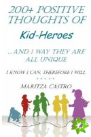 200+ Positive Thoughts of Kid-Heroes