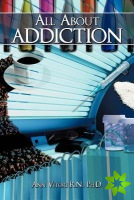 All About Addiction