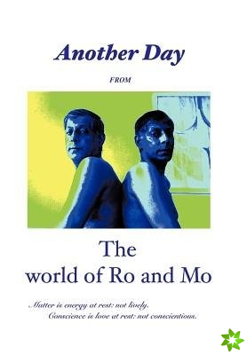 Another Day from the World of Ro and Mo
