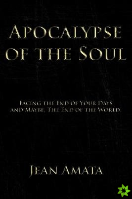 Apocalypse of the Soul
