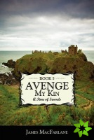 Avenge My Kin - Book 5