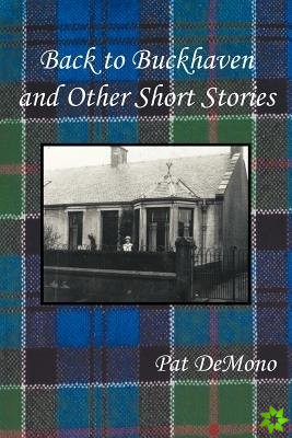 Back to Buckhaven and Other Short Stories