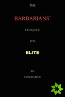 Barbarians Conquer the Elite