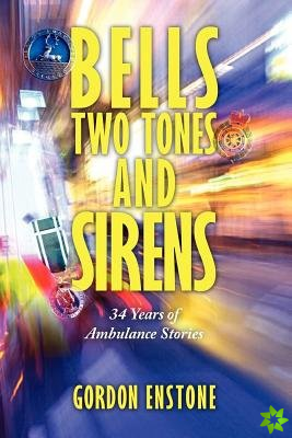 Bells, Two Tones & Sirens