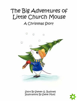 Big Adventures of Little Church Mouse