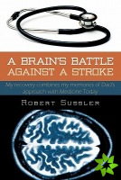 Brain's Battle Against A Stroke