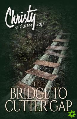 Bridge to Cutter Gap