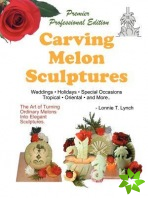Carving Melon Sculptures