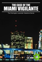 Case of the Miami Vigilante