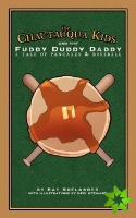 Chautauqua Kids and The Fuddy Duddy Daddy
