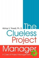 Clueless Project Manager