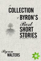 Collection of Byron's Best Short Stories