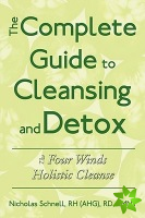 Complete Guide To Cleansing And Detox