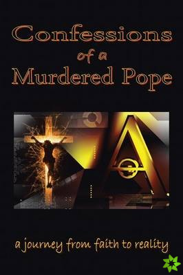 Confessions of a Murdered Pope