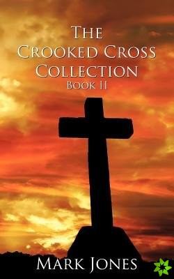 Crooked Cross Collection - Book II