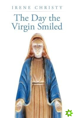 Day the Virgin Smiled