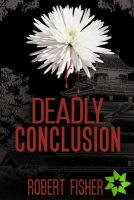 Deadly Conclusion