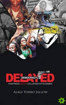 Delayed Democracy