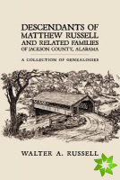 Descendants of Matthew Russell and Related Families of Jackson County, Alabama