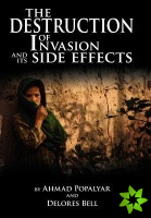Destruction of Invasion and Its Side Effects