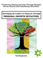 Developing the Leaders of Tomorrow Through Personal Growth Initiatives