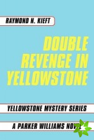Double Revenge in Yellowstone