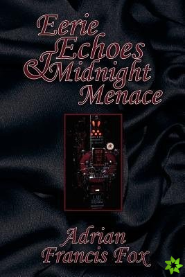 Eerie Echoes and Midnight Menace