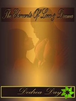 Elements of Love & Drama